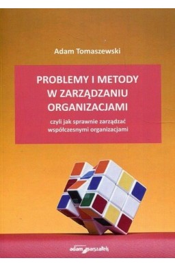 Problemy i metody w zarządzaniu organizacjami..