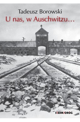 U nas, w Auschwitzu... w.2023