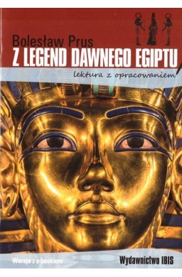 Z legend dawnego Egiptu. Lektura z opracowaniem