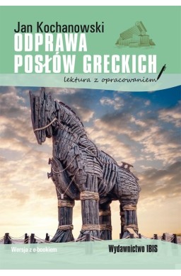 Odprawa posłów greckich. Lektura z opracowaniem