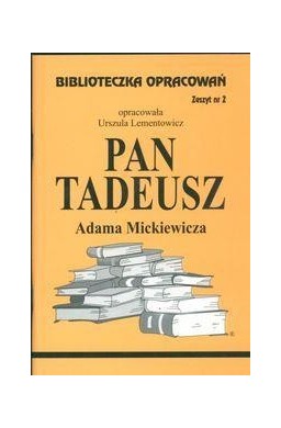 Biblioteczka opracowań nr 002 Pan Tadeusz