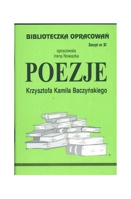 Biblioteczka opracowań nr 031 Poezje Baczyńskiego