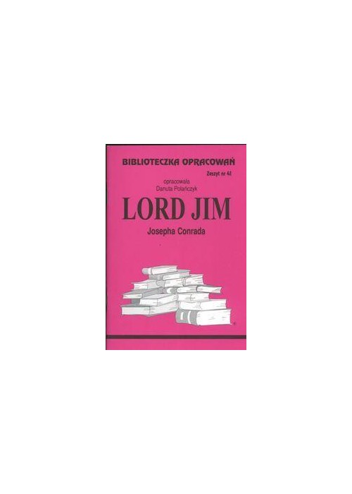 Biblioteczka opracowań nr 041 Lord Jim