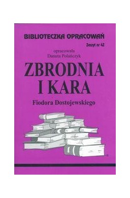 Biblioteczka opracowań nr 042 Zbrodnia i kara