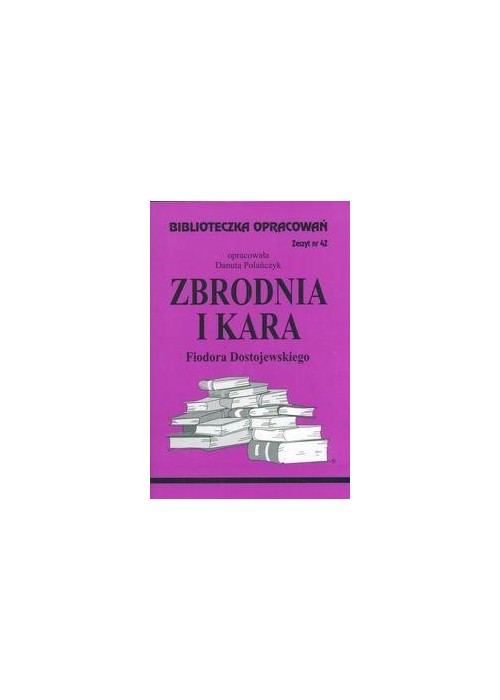 Biblioteczka opracowań nr 042 Zbrodnia i kara