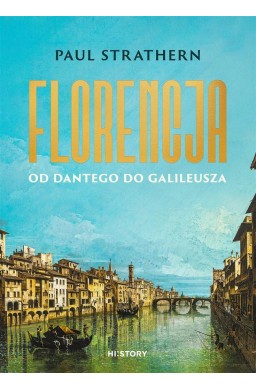 Florencja. Od Dantego do Galileusza