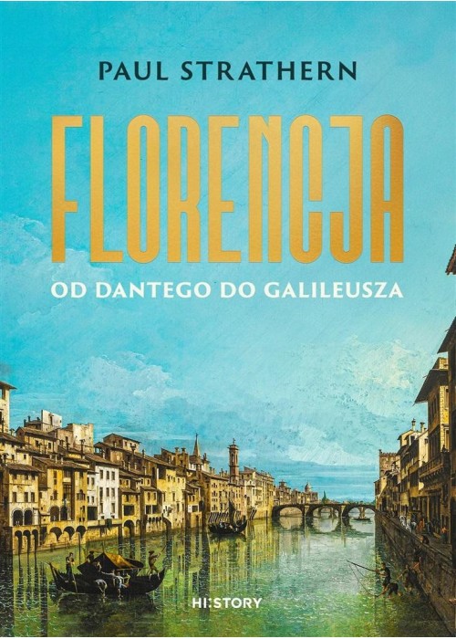 Florencja. Od Dantego do Galileusza