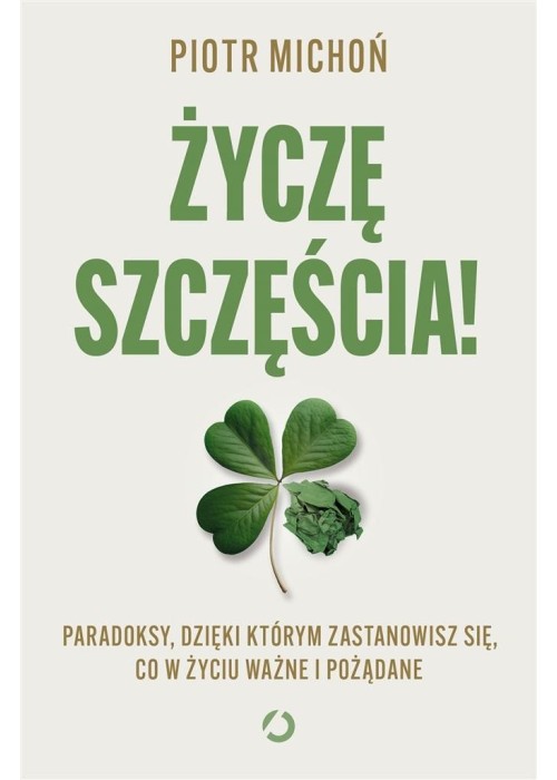 Życzę szczęścia! Paradoksy, dzięki którym..