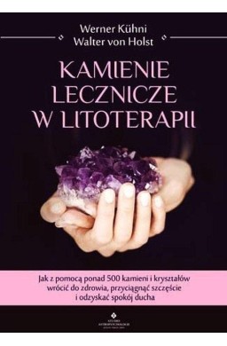 Kamienie lecznicze w litoterapii