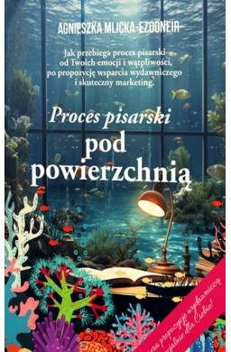 Proces pisarski pod powierzchnią