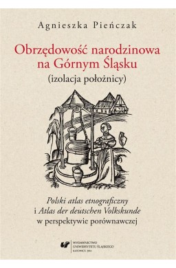 Obrzędowość narodzinowa na Górnym Śląsku