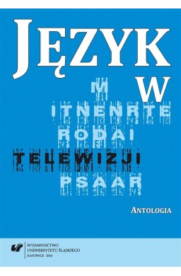 Język w telewizji. Antologia