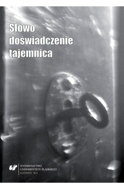 Słowo, doświadczenie, tajemnica