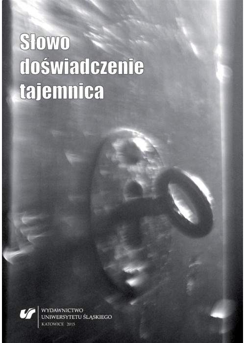 Słowo, doświadczenie, tajemnica