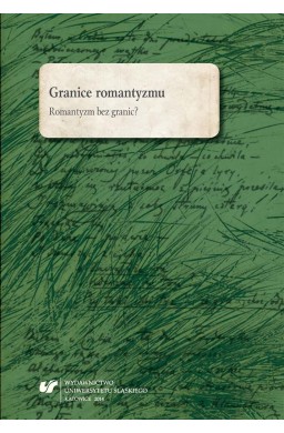 Granice romantyzmu. Romantyzm bez granic?