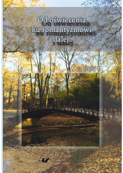 Od oświecenia ku romantyzmowi i dalej cz.6