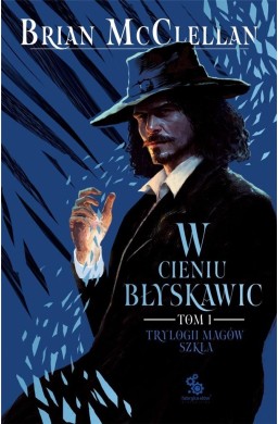 Trylogia Magów Szkła T.1 W cieniu błyskawic