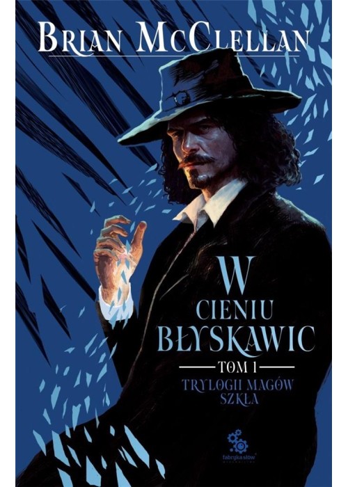 Trylogia Magów Szkła T.1 W cieniu błyskawic