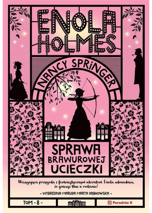 Enola Holmes. Sprawa brawurowej ucieczki