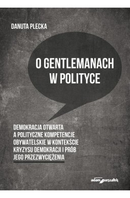 O gentlemanach w polityce