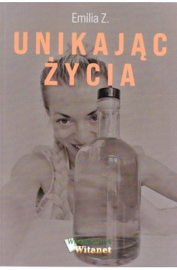 Unikając życia