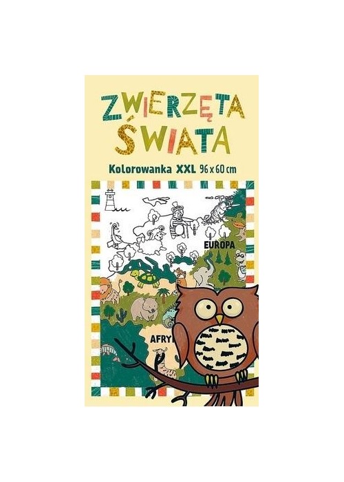 Kolorowanka XXL. Zwierzęta świata Kolorowanka XXL. Zwierzęta świata