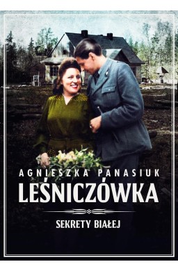 Sekrety Białe T.2 Leśniczówka