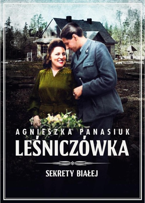 Sekrety Białe T.2 Leśniczówka