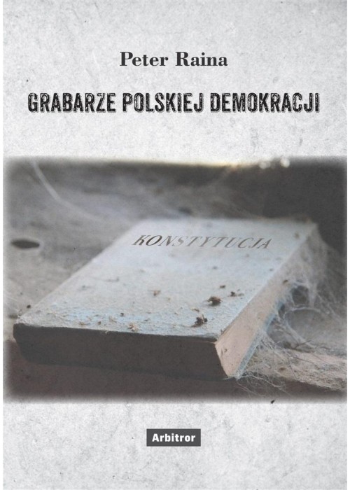 Grabarze polskiej demokracji