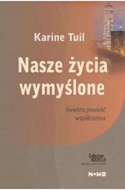 Nasze życie wymyślone