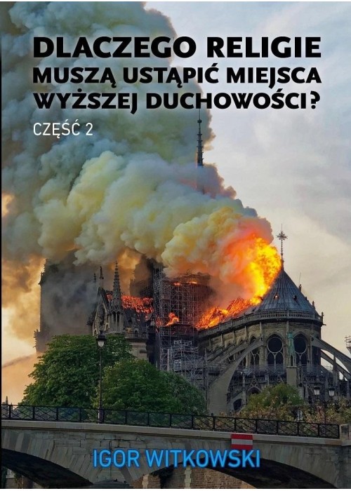 Dlaczego religie muszą ustąpić miejsca... cz.2 Dlaczego religie muszą ustąpić miejsca... cz.2