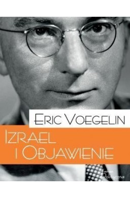 Porządek i Historia. Izrael i Objawienie