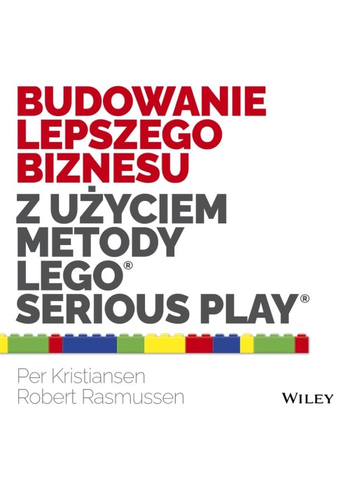 Budowanie lepszego biznesu z użyciem metody LEGO..