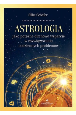 Astrologia jako potężne duchowe wsparcie...