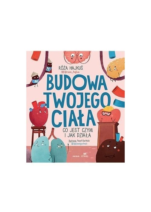 Budowa twojego ciała. Co jest czym i jak działa