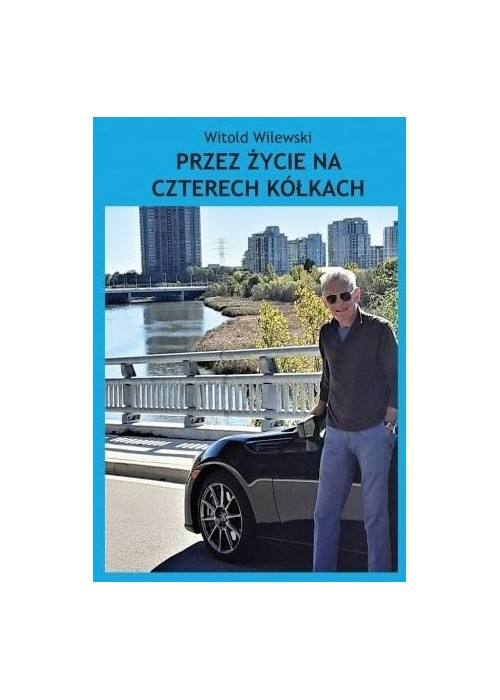 Przez życie na czterech kółkach