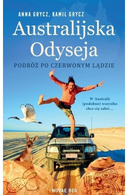 Australijska Odyseja. Podróż po Czerwonym Lądzie