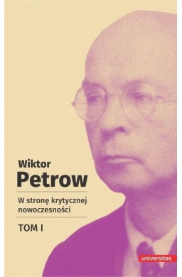 W stronę krytycznej nowoczesności T.1