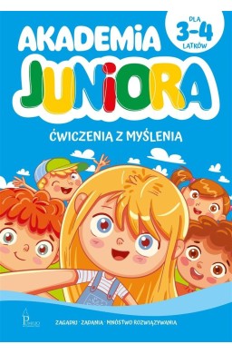 Akademia Juniora. Ćwiczenia z myślenia 3-4 lata
