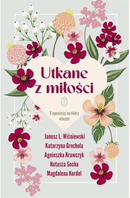 Utkane z miłości. 5 opowieści na dobry wieczór