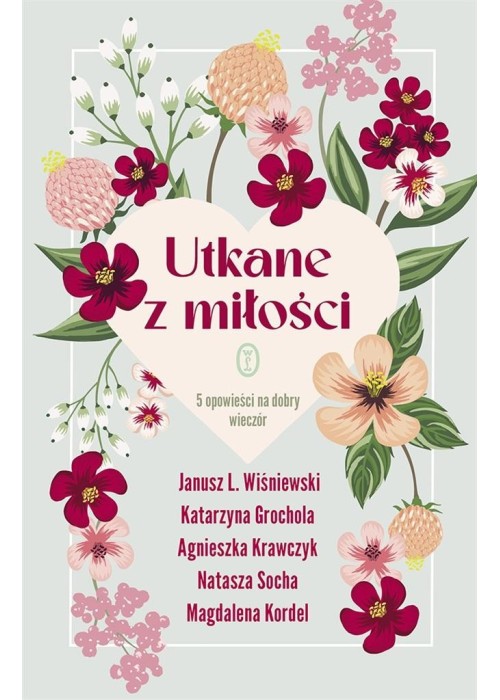 Utkane z miłości. 5 opowieści na dobry wieczór