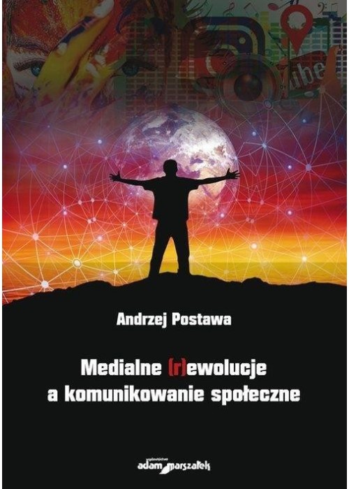 Medialne (r)ewolucje a komunikowanie społeczne