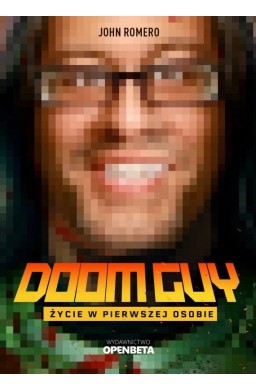 Doom Guy. Życie w pierwszej osobie