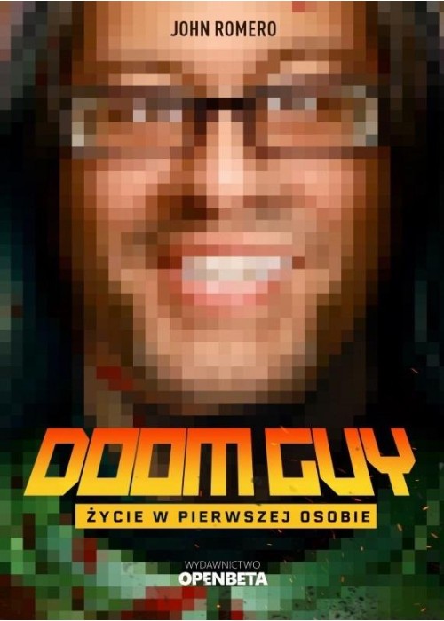 Doom Guy. Życie w pierwszej osobie