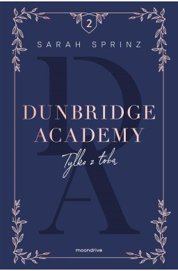 Dunbridge Academy. Tylko z tobą