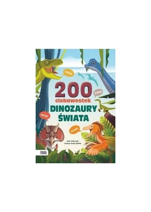 200 ciekawostek. Dinozaury świata