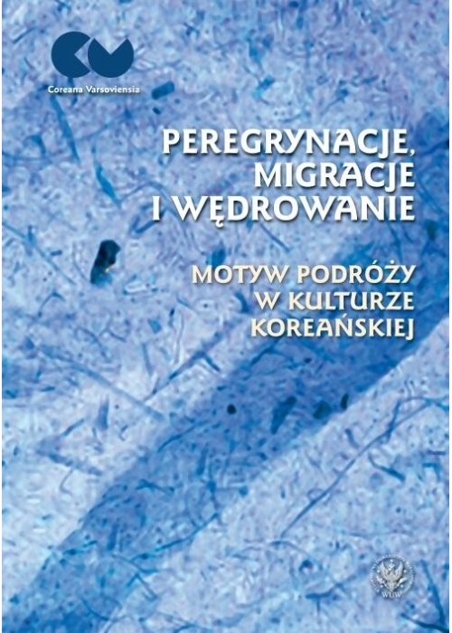 Peregrynacje, migracje i wędrowanie