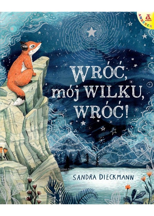 Wróć, mój Wilku, wróć!