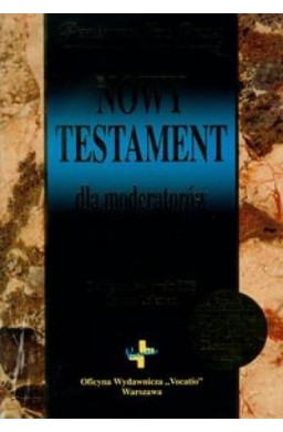 Nowy Testament dla moderatorów