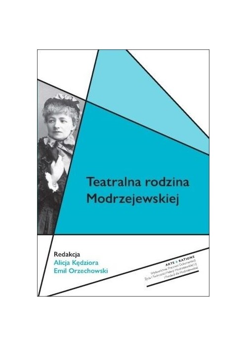 Teatralna rodzina Modrzejewskiej